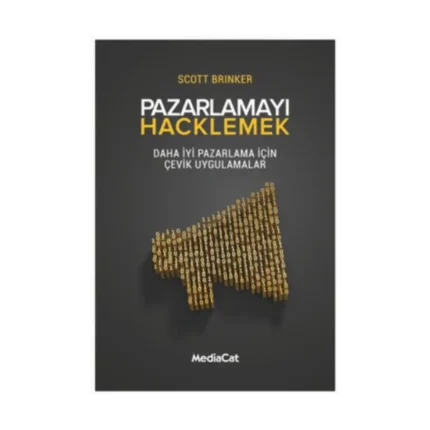 Pazarlamayı Hacklemek Daha İyi Pazarlama İçin Çevik Uygulamalar