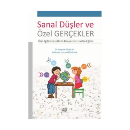 Sanal Düşler ve Özel Gerçekler