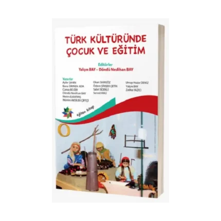 Türk Kültüründe Çocuk Ve Eğitim
