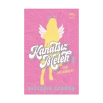 Kanatsız Melek 1: Yeni Başlangıçlar