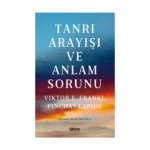 Tanrı Arayışı Ve Anlam Sorunu