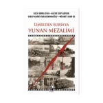 İzmir'den Bursa'ya Yunan Mezalimi