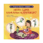 Neden Süper Kahraman Olamıyorum - Değerler Eğitimi Cesaret