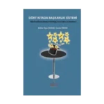 Dört Kıtada Başkanlık Sistemi