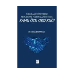 Türk Kamu Yönetimine Neoliberal Politikaların Etkisi: Kamu Özel Ortaklığı