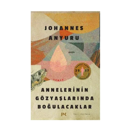 Annelerinin Gözyaşlarında Boğulacaklar