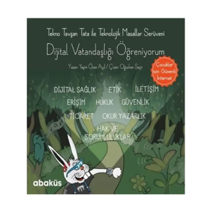 Tekno Tavşan Tata ile Dijital Vatandaşlığı Öğreniyorum