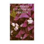 Kıymetini Bil Herşeyin