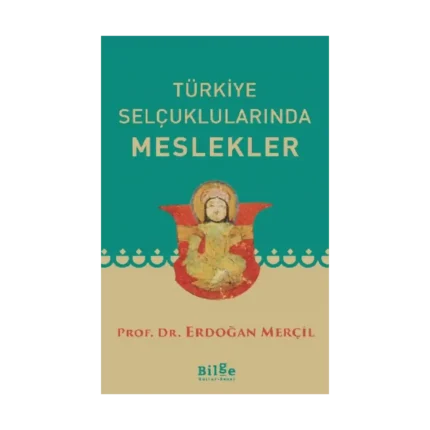 Türkiye Selçuklularında Meslekler