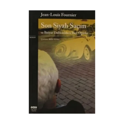 Son Siyah Saçım ve İhtiyar Delikanlılara Bazı Öğütler