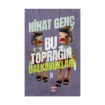 Bu Toprağın Dalkavukları - II