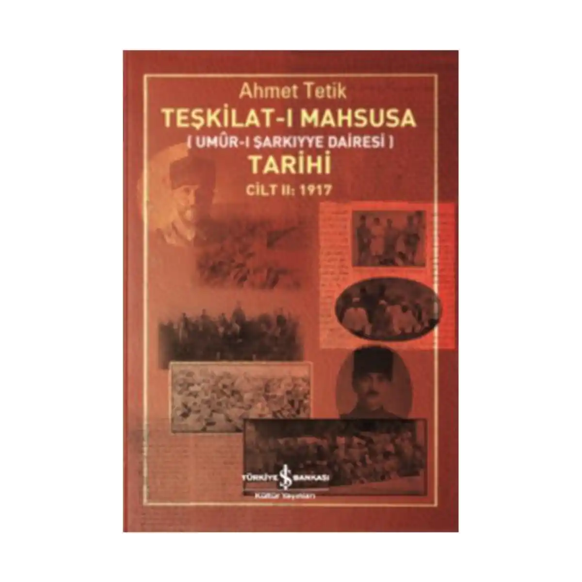 5d90e-teskilat-i-mahsusa-tarihi-cilt-ii-1917-umur-i-sarkiyye-dairesi-1-1.webp Teşkilat-ı Mahsusa Tarihi Cilt II : 1917 (Umur-ı Şarkiyye Dairesi) - Görsel 1