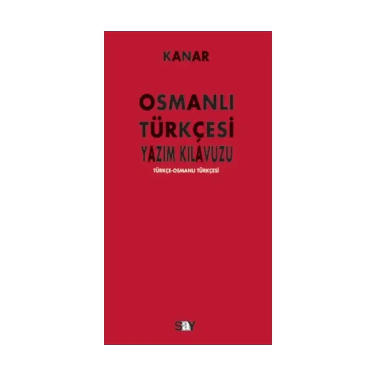 5dbcf-osmanli-turkcesi-yazim-kilavuzu-1-1.webp Osmanlı Türkçesi Yazım Kılavuzu - Görsel 1