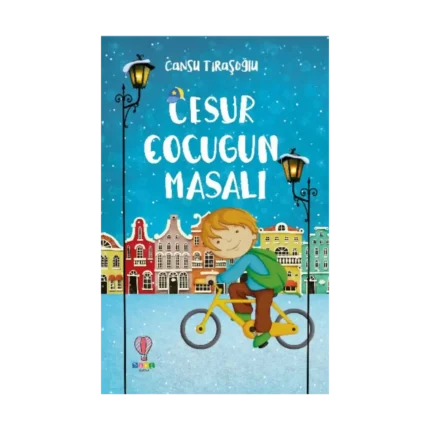 Cesur Çocuğun Masalı