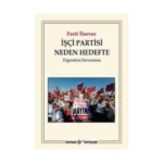 İşçi Partisi Neden Hedefte