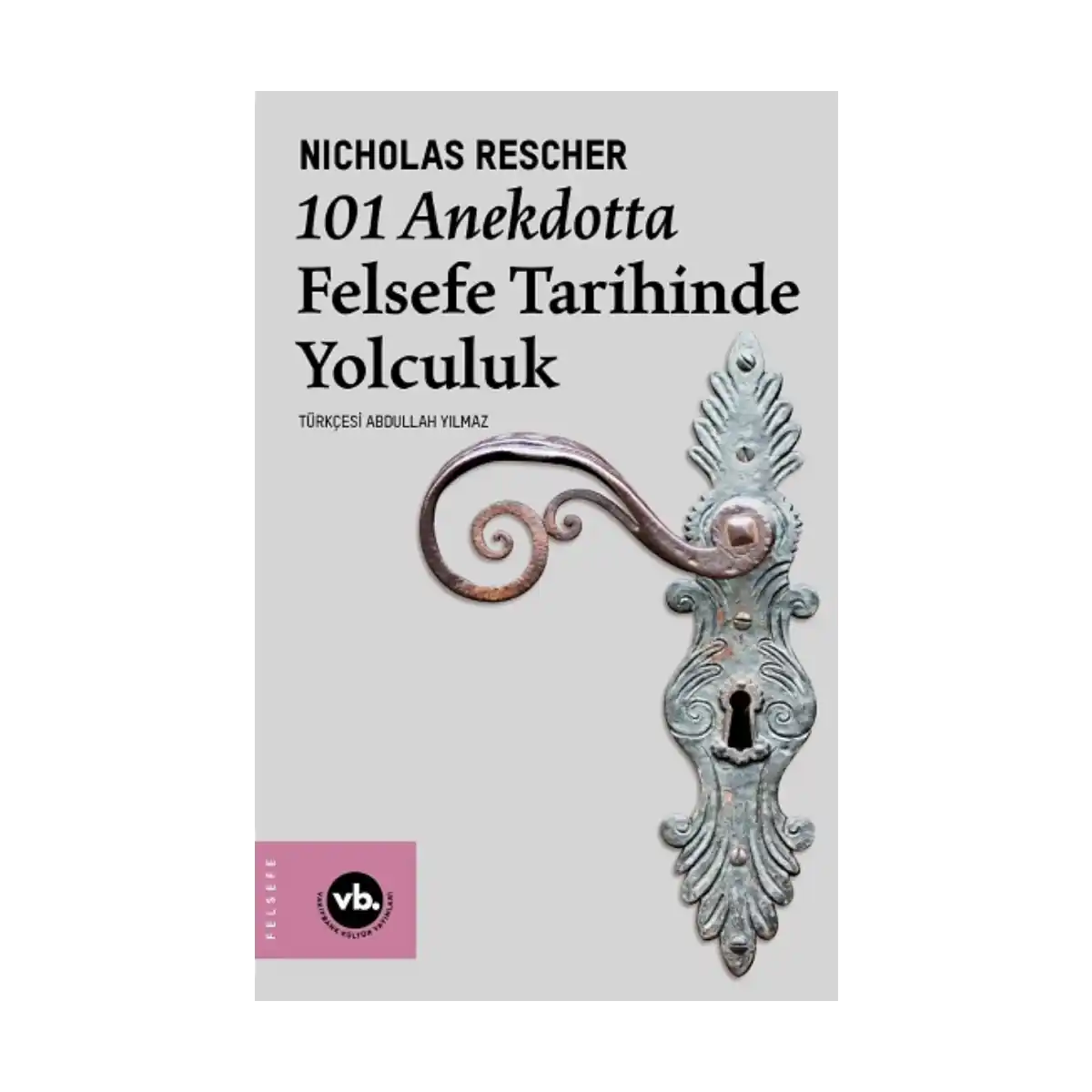 5e711-101-anekdotta-felsefe-tarihinde-yolculuk-1-1.webp 101 Anekdotta Felsefe Tarihinde Yolculuk - Görsel 1