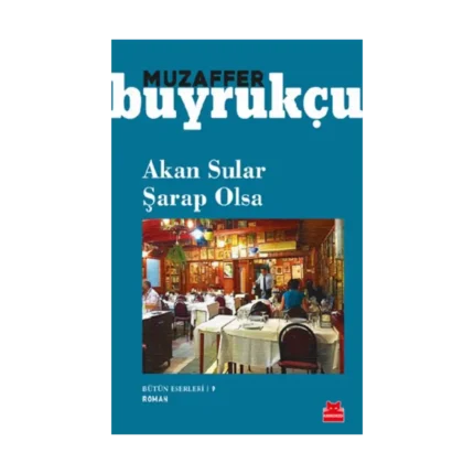 Akan Sular Şarap Olsa