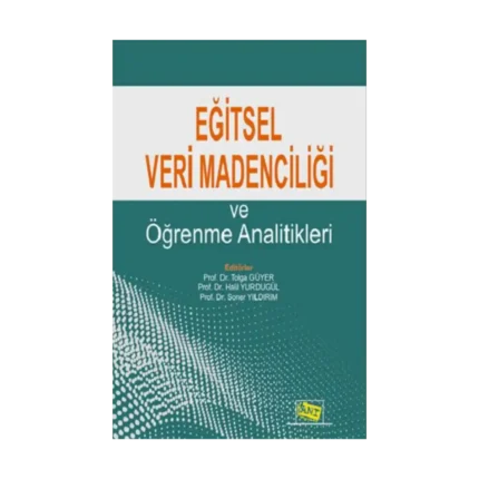 Eğitsel Veri Madenciliği Ve Öğrenme Analitikleri