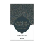 Hadis Usûlü İlminin Doğuşu ve Gelişimi
