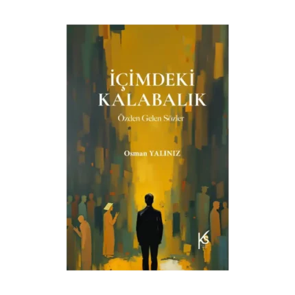 İçimdeki Kalabalık