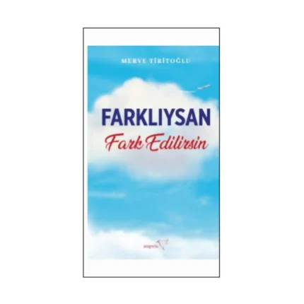 Farklıysan Fark Edilirsin