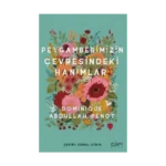 Peygamberimizin Çevresindeki Hanımlar