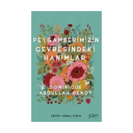 Peygamberimizin Çevresindeki Hanımlar