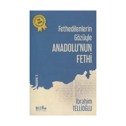 Fethedilenlerin Gözüyle Anadolu’nun Fethi