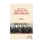 Modern Çağ'da Savaş ve Diplomasi