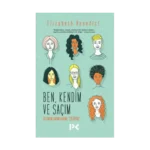 Ben,Kendim Ve Saçım