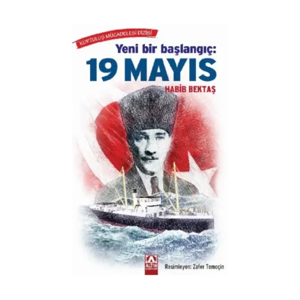 Yeni Bir Başlangıç: 19 Mayıs