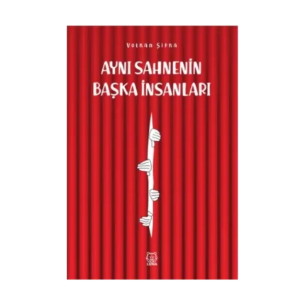 Aynı Sahnenin Başka İnsanları