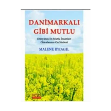 Danimarkalı Gibi Mutlu