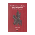 Metal Statuettes from Pisidia and its surroundings in Burdur Museum