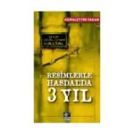 Resimlerle Hasdal’da 3 Yıl