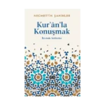 Kur’ân’la Konuşmak