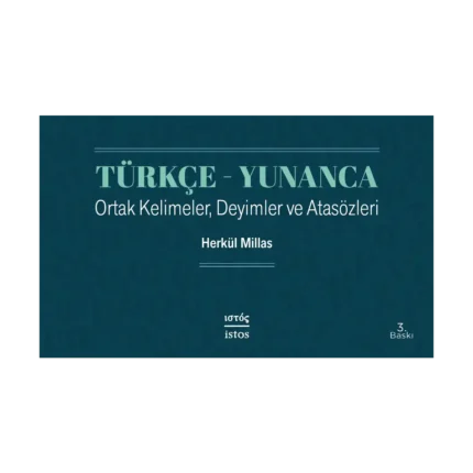 Türkçe - Yunanca Ortak Kelimeler, Deyimler ve Atasözleri
