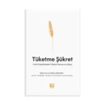 Tüketme Şükret