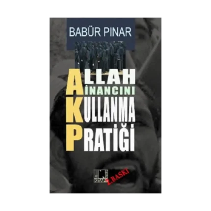Allah İnancını Kullanma Pratiği (AKP)