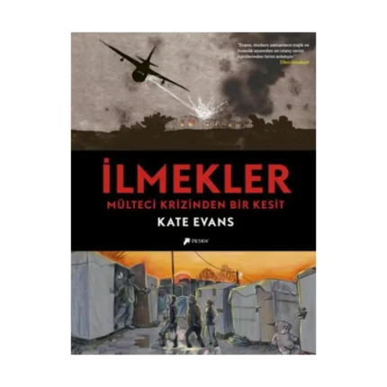 İlmekler: Mülteci Krizinden Bir Kesit (Ciltli)