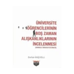 Üniversite Öğrencilerinin Boş Zaman Alışkanlıklarının İncelenmesi