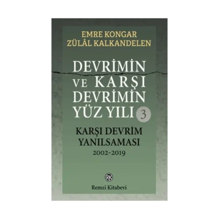 Devrimin ve Karşı Devrimin Yüz Yılı-3