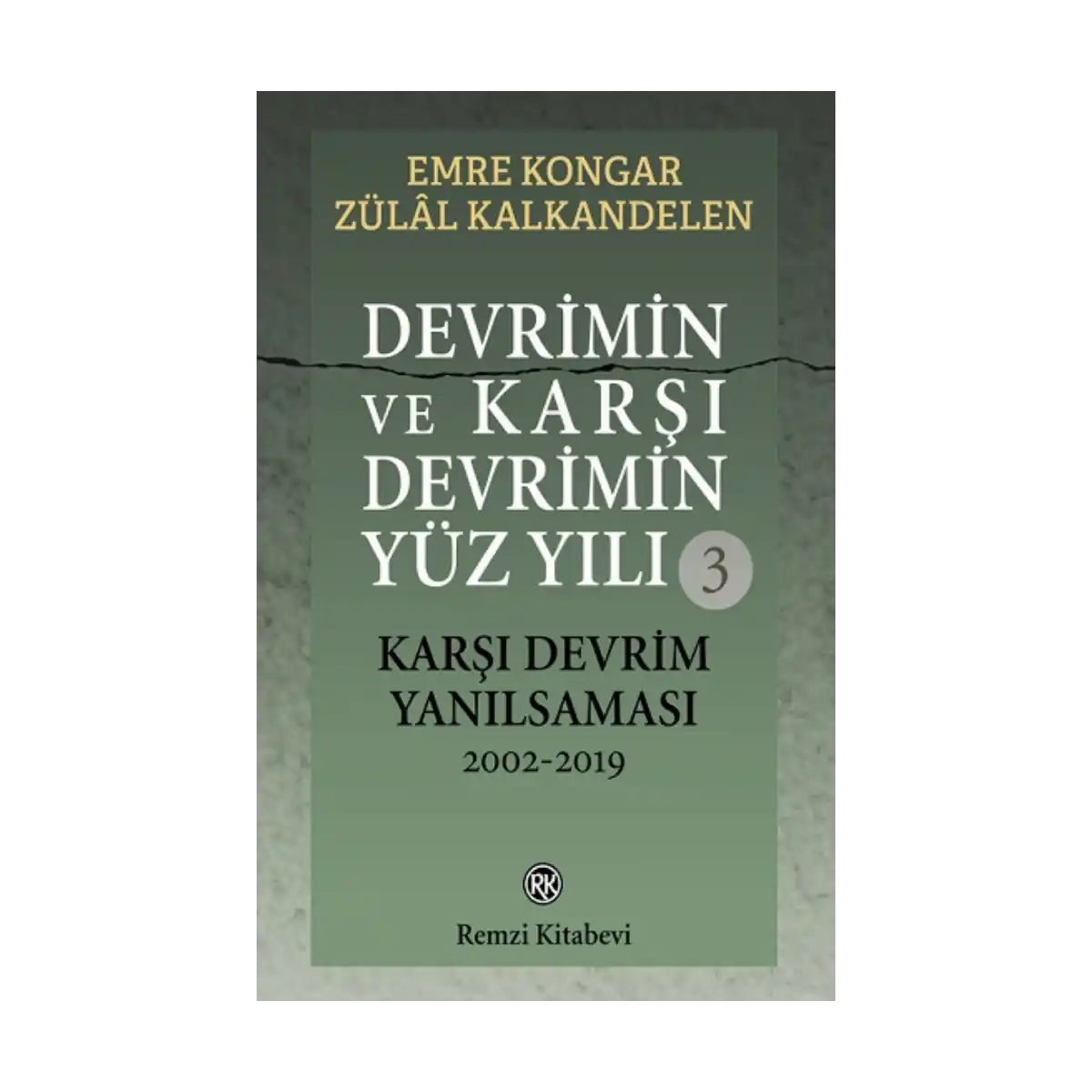 60f38-devrimin-ve-karsi-devrimin-yuz-yili-3-1-1.webp Devrimin ve Karşı Devrimin Yüz Yılı-3 - Görsel 1