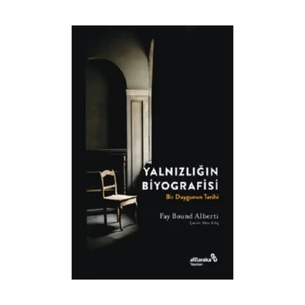 Yalnızlığın Biyografisi