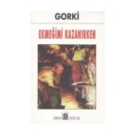 Ekmeğimi Kazanırken