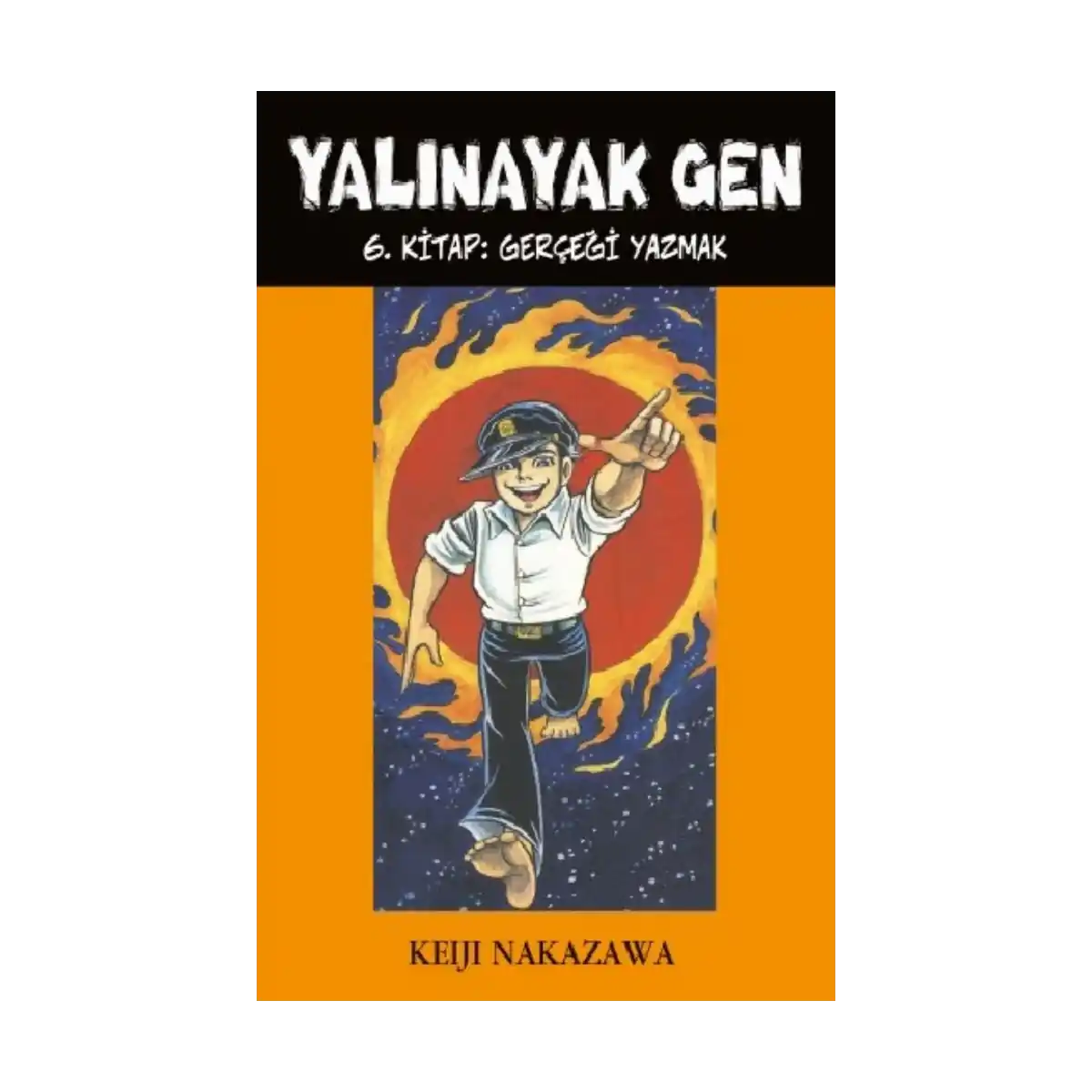 6128a-yalinayak-gen-6-kitap-gercegi-yazmak-1-1.webp Yalınayak Gen 6. Kitap - Gerçeği Yazmak - Görsel 1