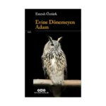 Evine Dönemeyen Adam