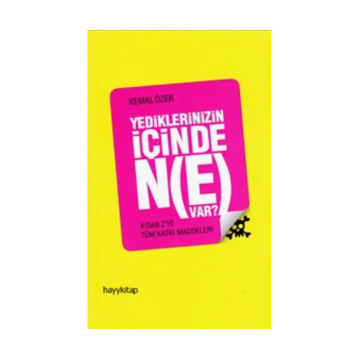 61d83-yediklerinizin-icinde-ne-var-1-1.webp Yediklerinizin İçinde Ne Var? - Görsel 1