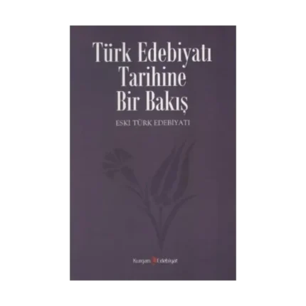 Türk Edebiyatı Tarihine Bir Bakış