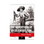 The Adventures of Huckleberry Finn
